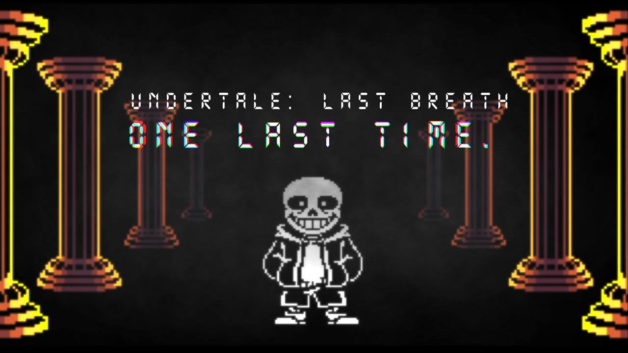 Undertale: Last Breath - one last time. (Not a Slacker Anymore Cover V2)