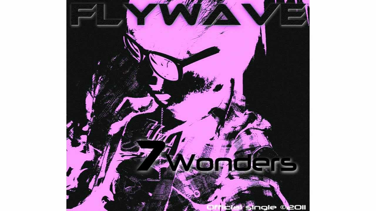 Flywave - 7 Wonders (Original Club Edit) -: Artist Support World :-