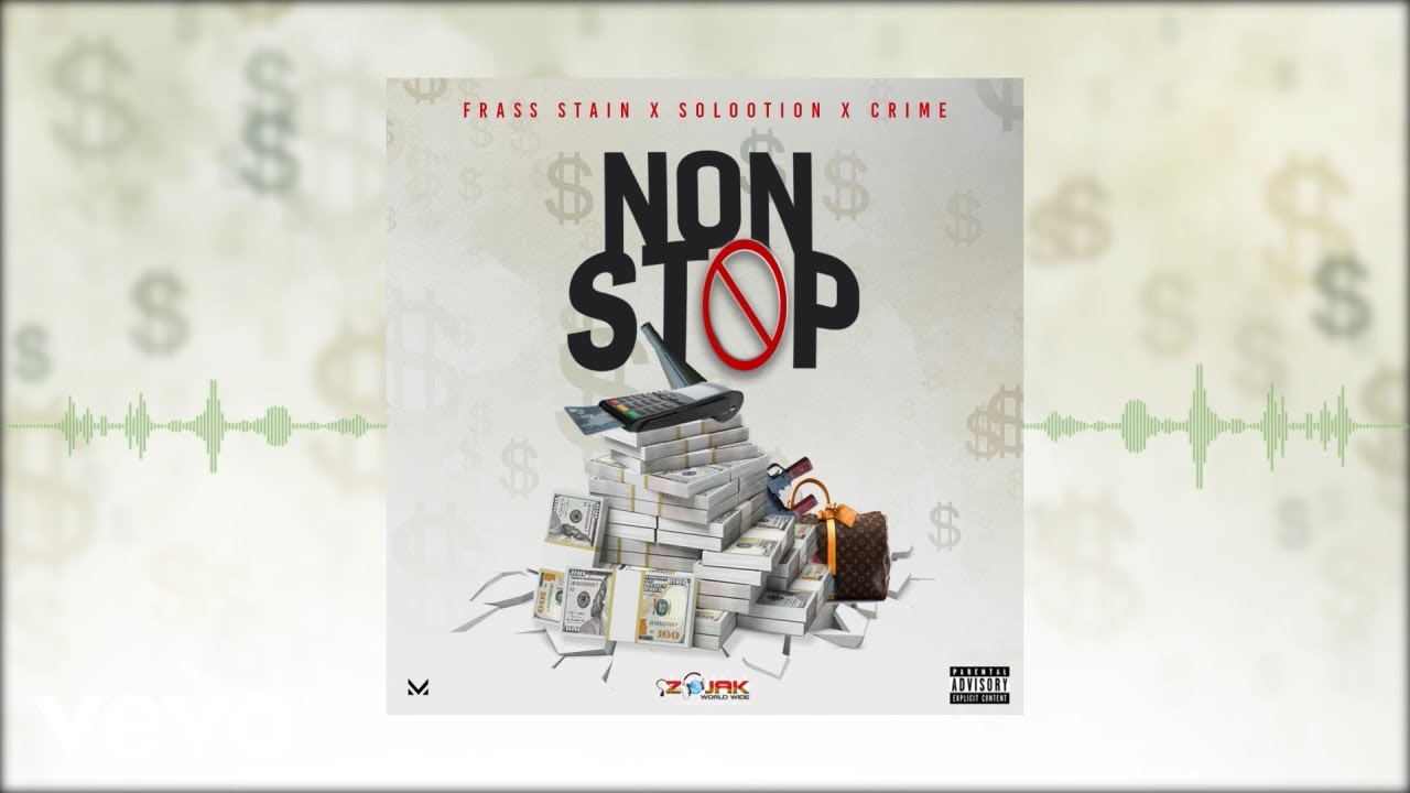 Frass Stain, Solootion, Crime - Non Stop (Official Audio)