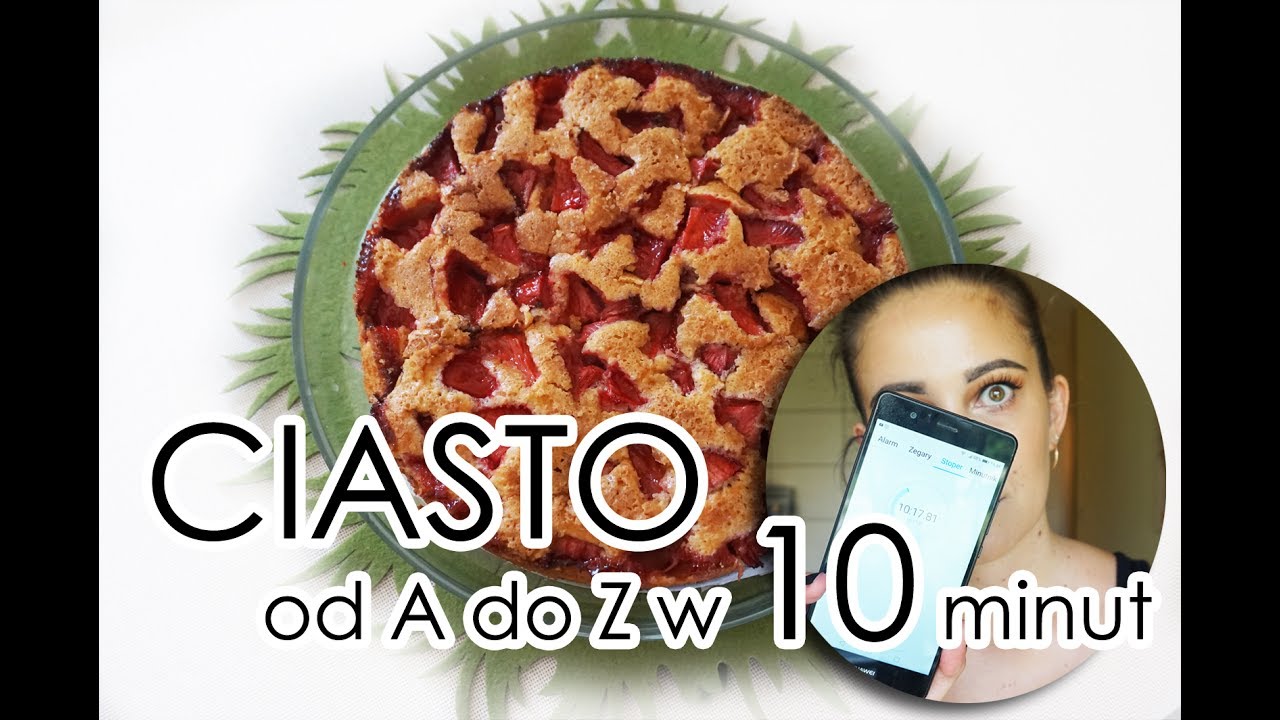 SZYBKIE CIASTO Z OWOCAMI W 3-10 MINUT