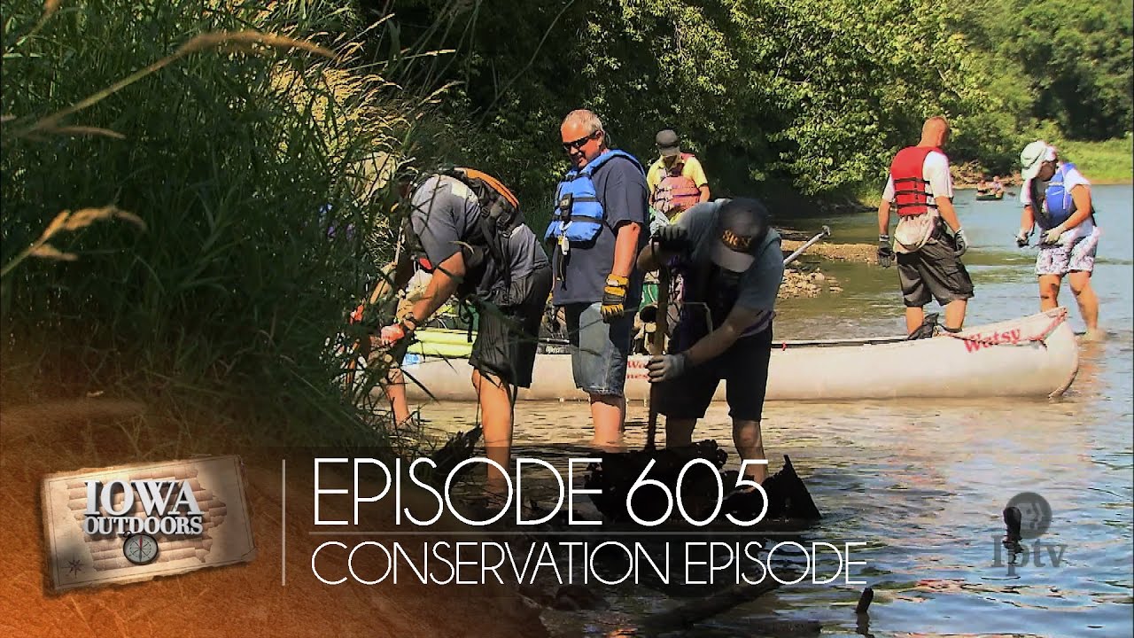 EP 605: Conservation | Iowa Outdoors