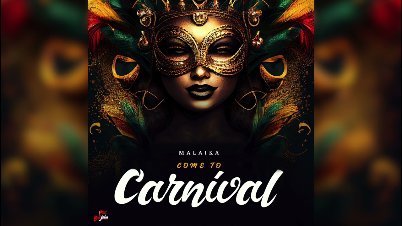 Malaika - Come To Carnival | 2024 Soca [Badjohn Republic]