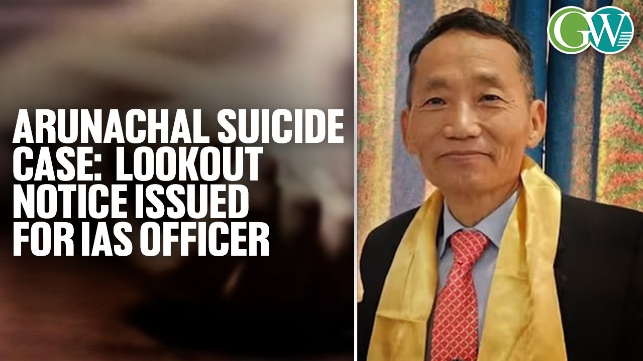ARUNACHAL: LOOKOUT NOTICE ISSUED FOR IAS OFFICER TALO POTOM IN TEEN SUICIDE CASE
