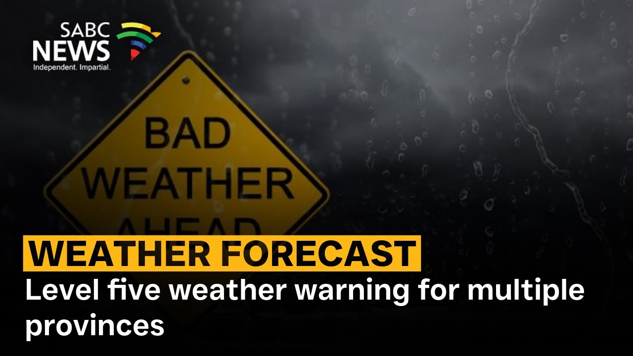 Level five weather warning for multiple provinces