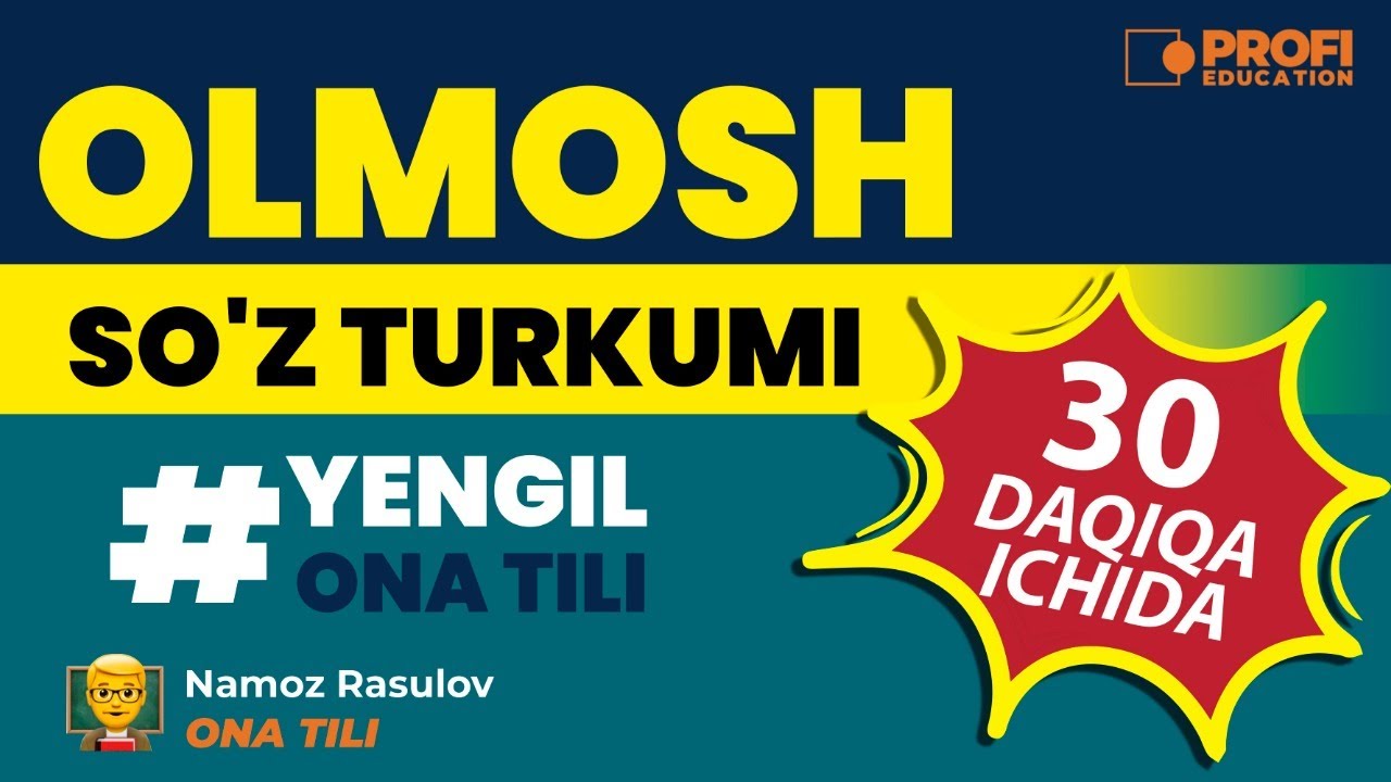YENGIL NA TILI. OLMOSH SO'Z TURKUMI.