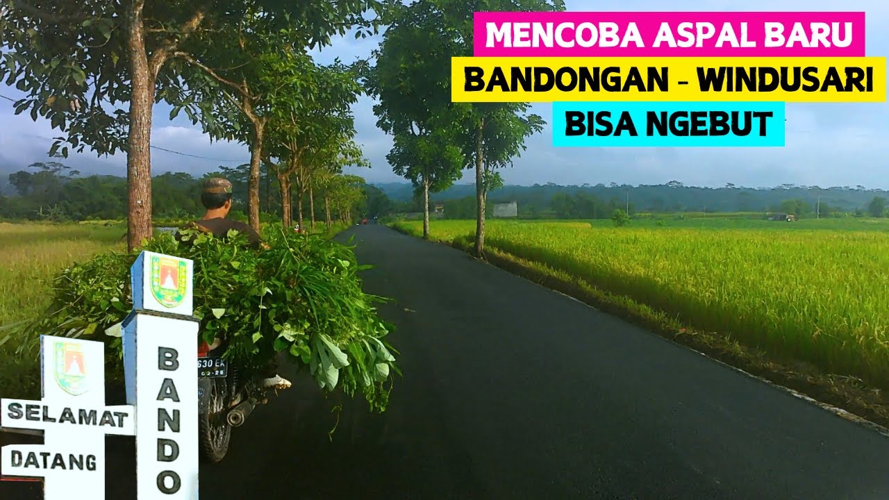 MENCOBA ASPAL BARU DARI TUGU BANDONGAN SAMPAI PASAR WINDUSARI, GAK NYANGKA BISA SECEPAT INI