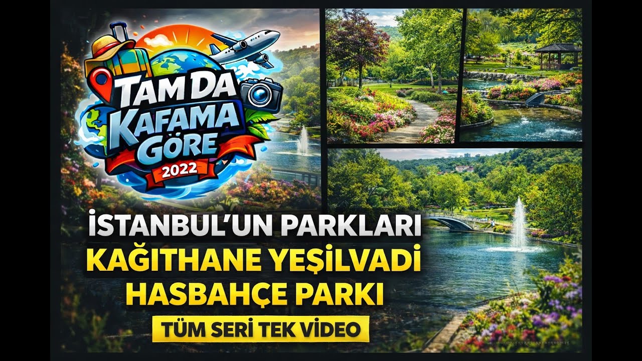 Bölüm Bölüm Gezdik, Hepsi Burada | Yeşilvadi Hasbahçe Parkı