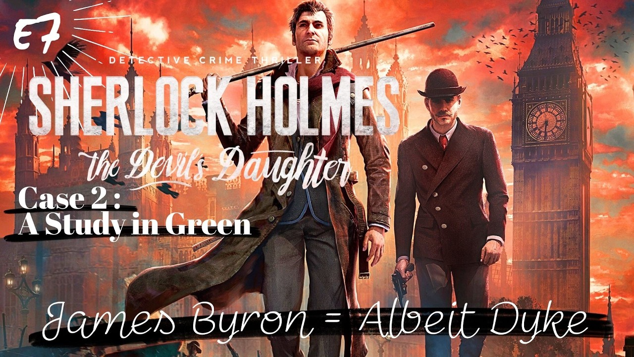 James Byron = Albeit Dyke | E7 | Sherlock Holmes: The Devil's Daughter