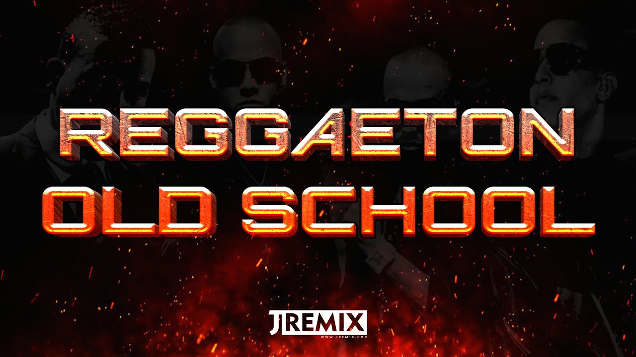 MIX REGGAETON OLD SCHOOL by JRemix DJ ( Daddy Yankee, Wisin & Yandel, Hector & Tito, Don Omar)
