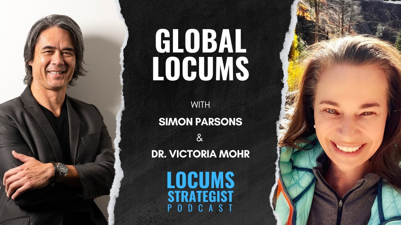 Global Locums: A Career of Impact and Adventure with Dr. Victoria Mohr