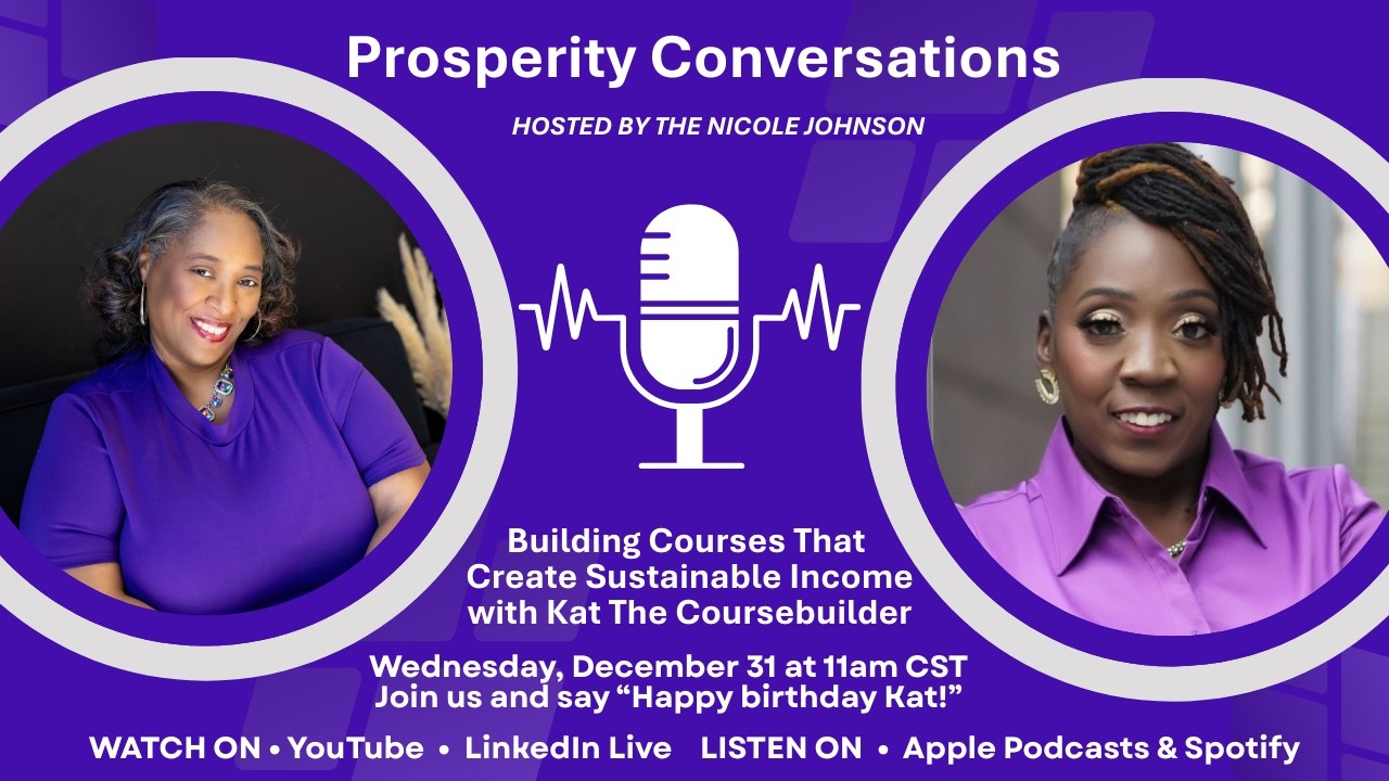 Prosperity Conversations with Kat the Coursebuilder: Building Courses That Create Sustainable Income