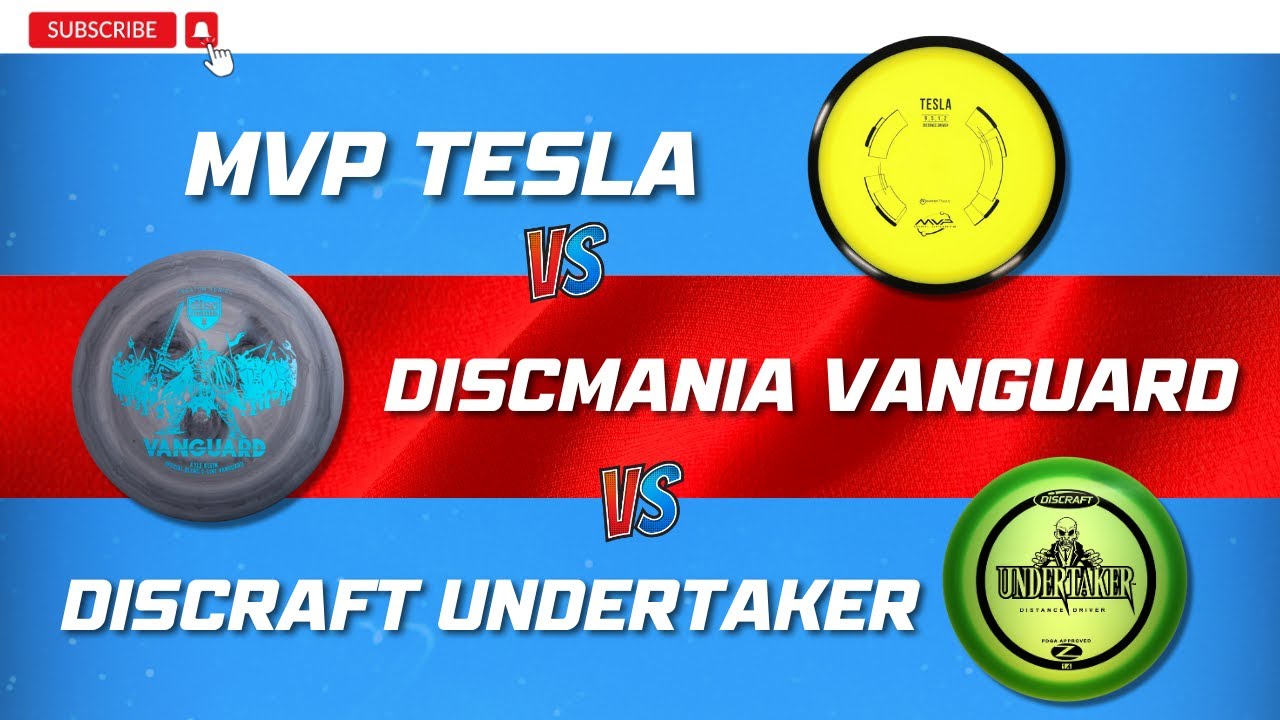 MVP Tesla vs Discmania Vanguard vs Discraft Undertaker