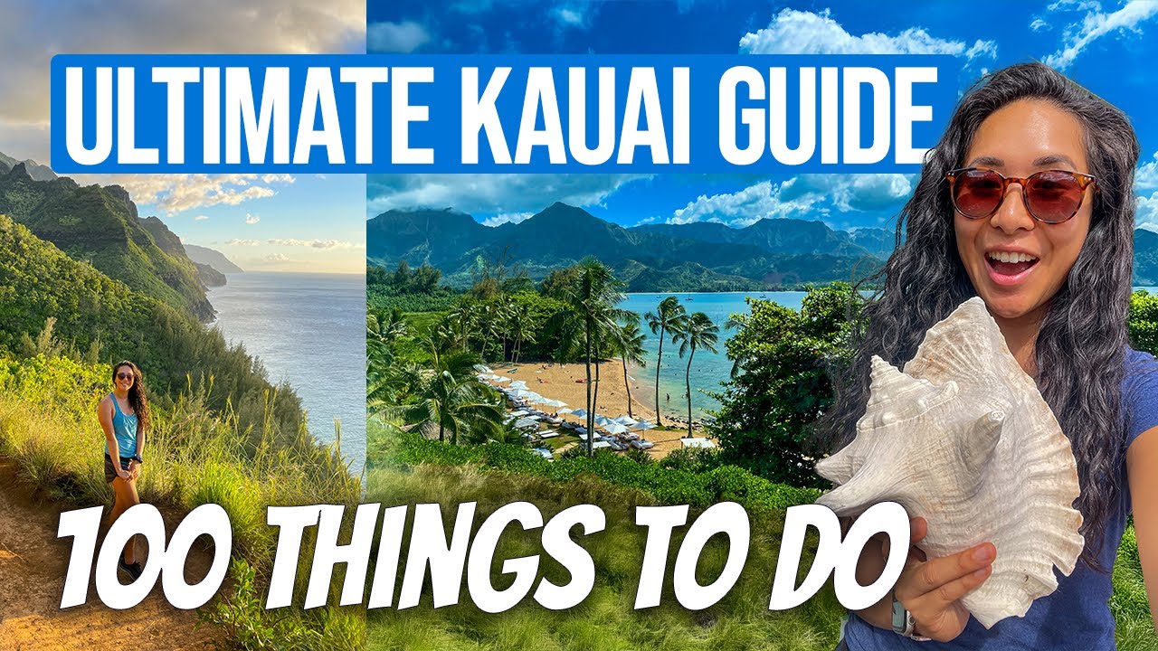 100 Things to Do on Kauai | The Ultimate Kauai Travel Guide (North, East, South & West)