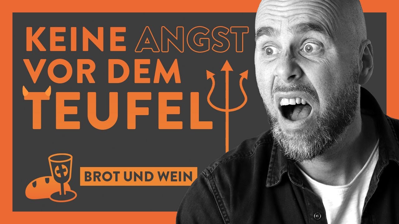 Brot und Wein - Keine Angst vor dem Teufel?!? (Conrad Max Gille)