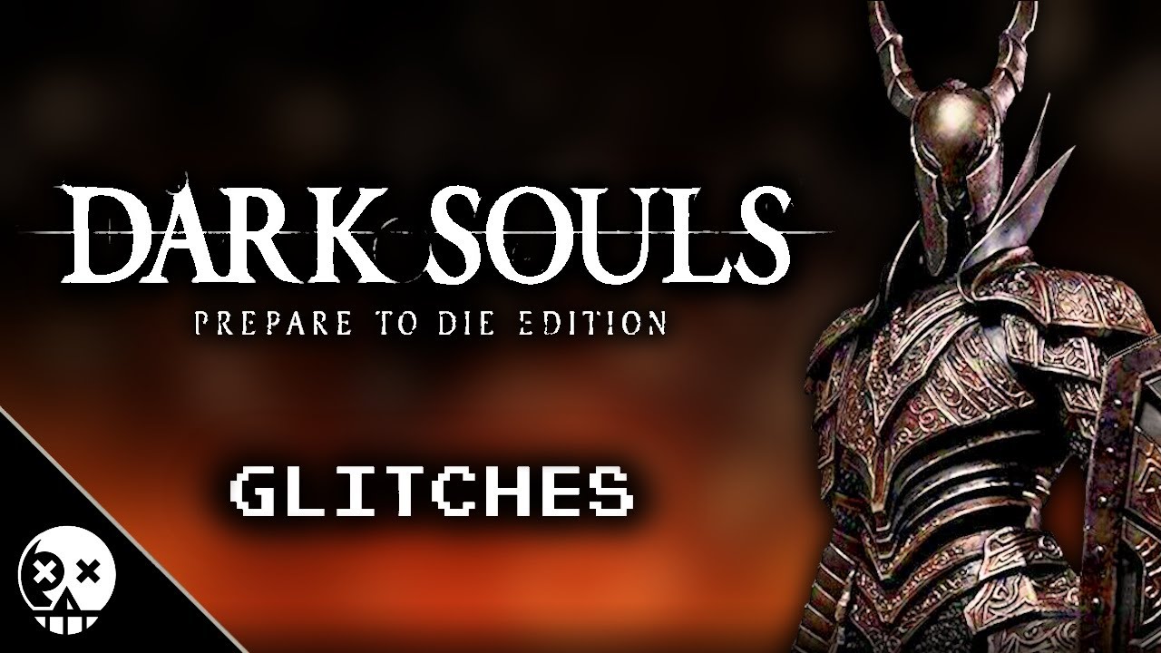 Glitches you can do in Dark Souls: Prepare to Die Edition