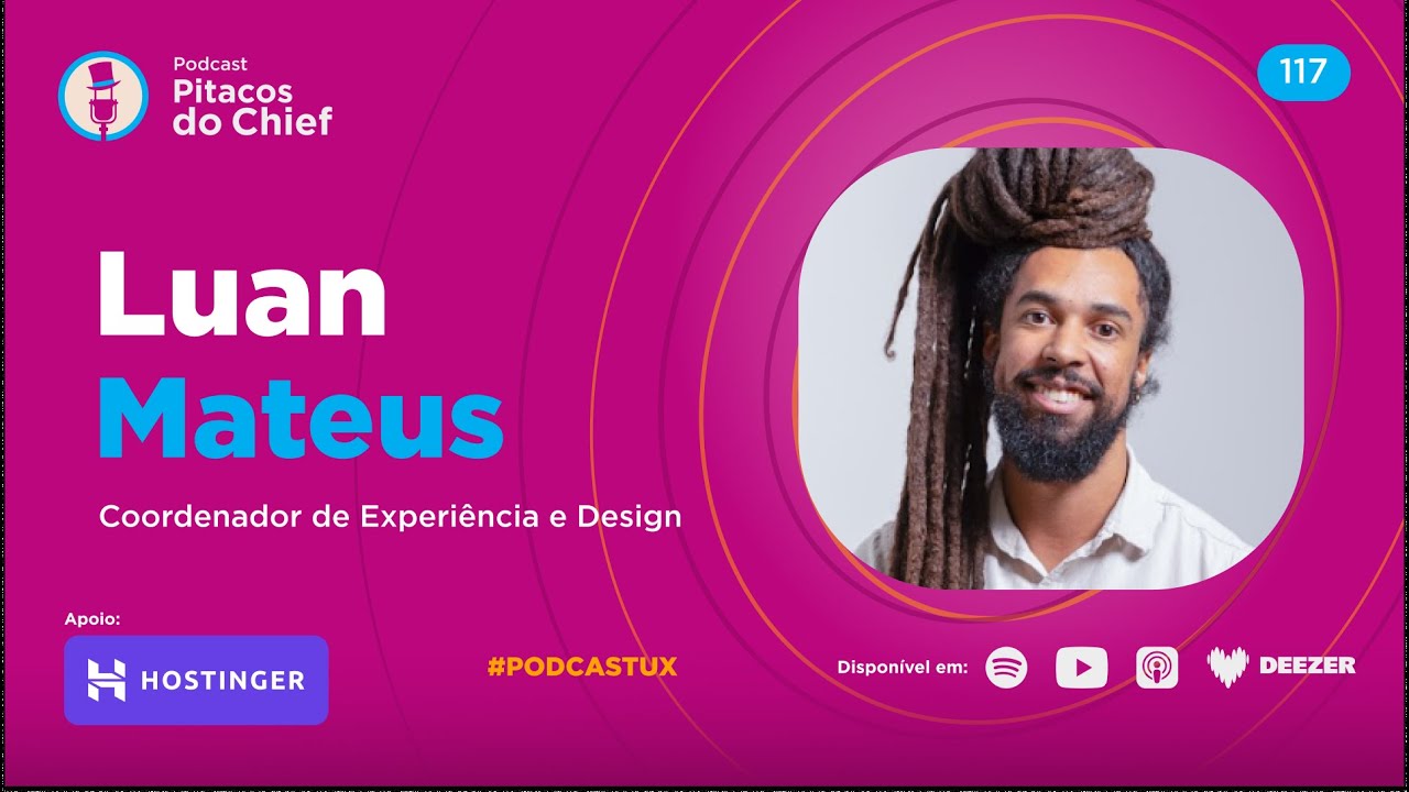 UX e Lideran&ccedil;a: As Soft e Hard Skills que Importam - com Luan Mateus | Podcast Design