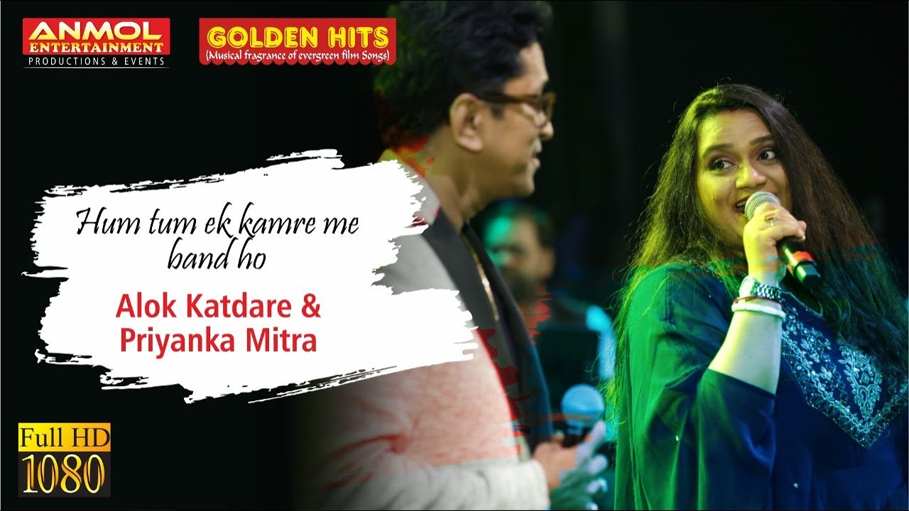 HUM TUM EK KAMRE ME BAND HO हम तुम एक कमरे में बंद हो - बॉबी I ALOK KATDARE I PRIYANKA MITRA