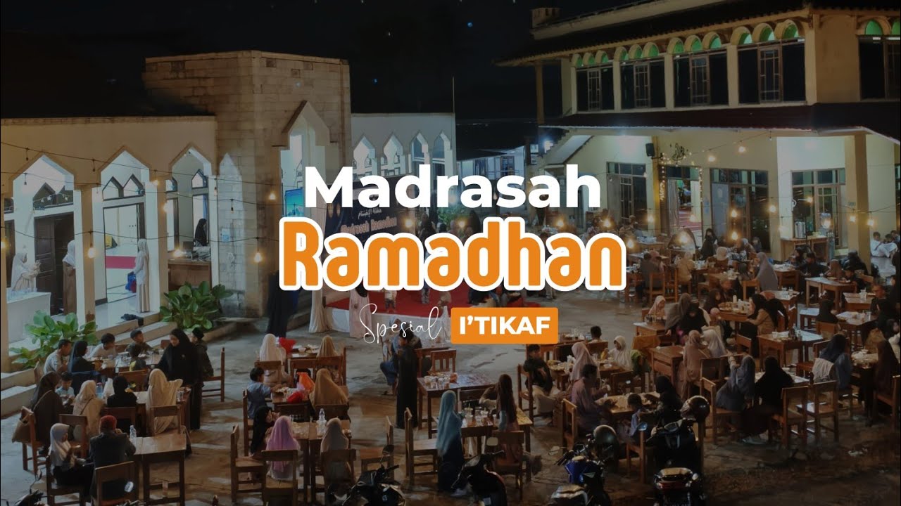 Madrasah Ramadhan Spesial I'tikaf 1447 H 
