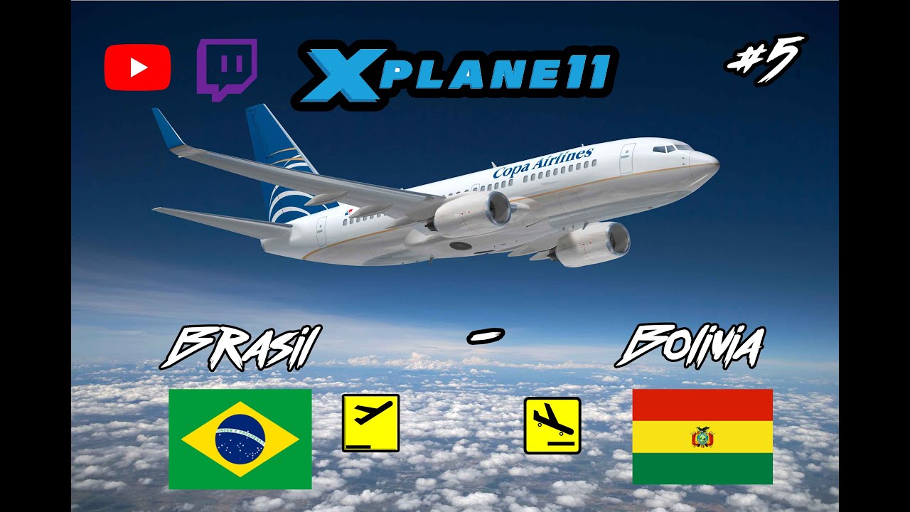 TourAmerica Xplane 11 Brasil-Bolivia (#5) Pr&oacute;ximo Vuelo Bolivia-Peru  #6 /Jose Nogueira