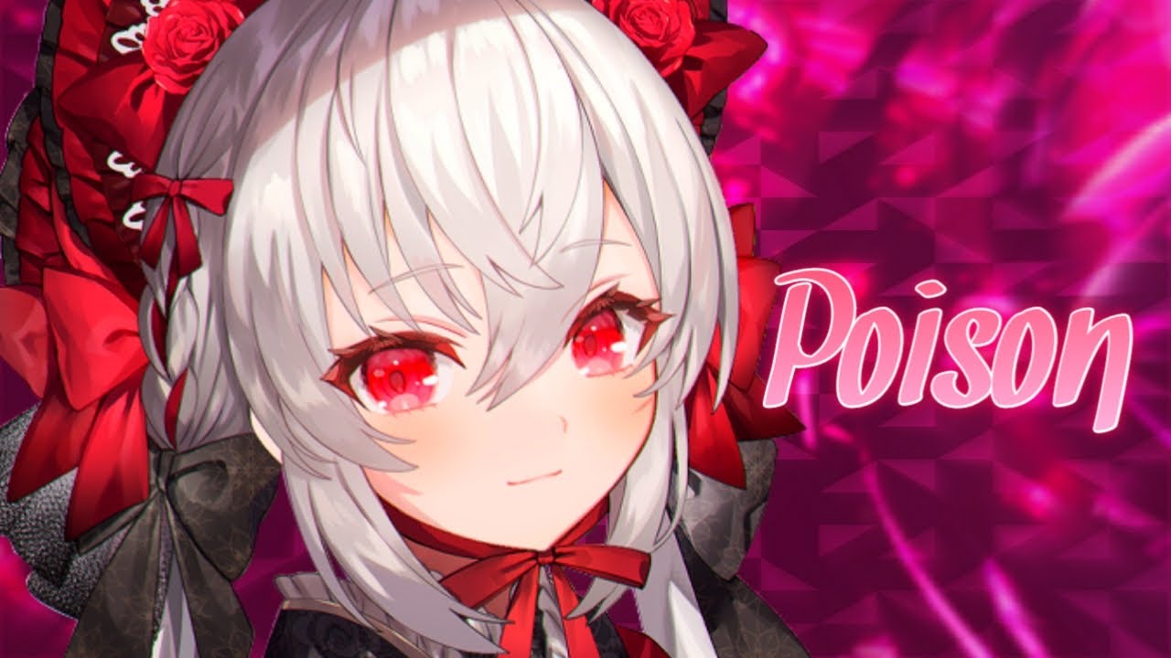 🦋《Nightcore》Poison🦋