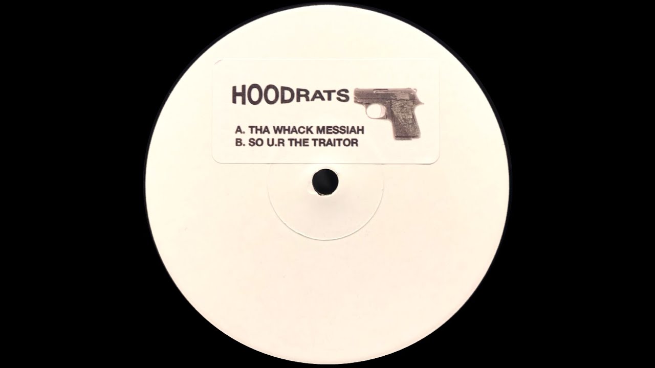 HOODRATS - SO U.R THE TRAITOR