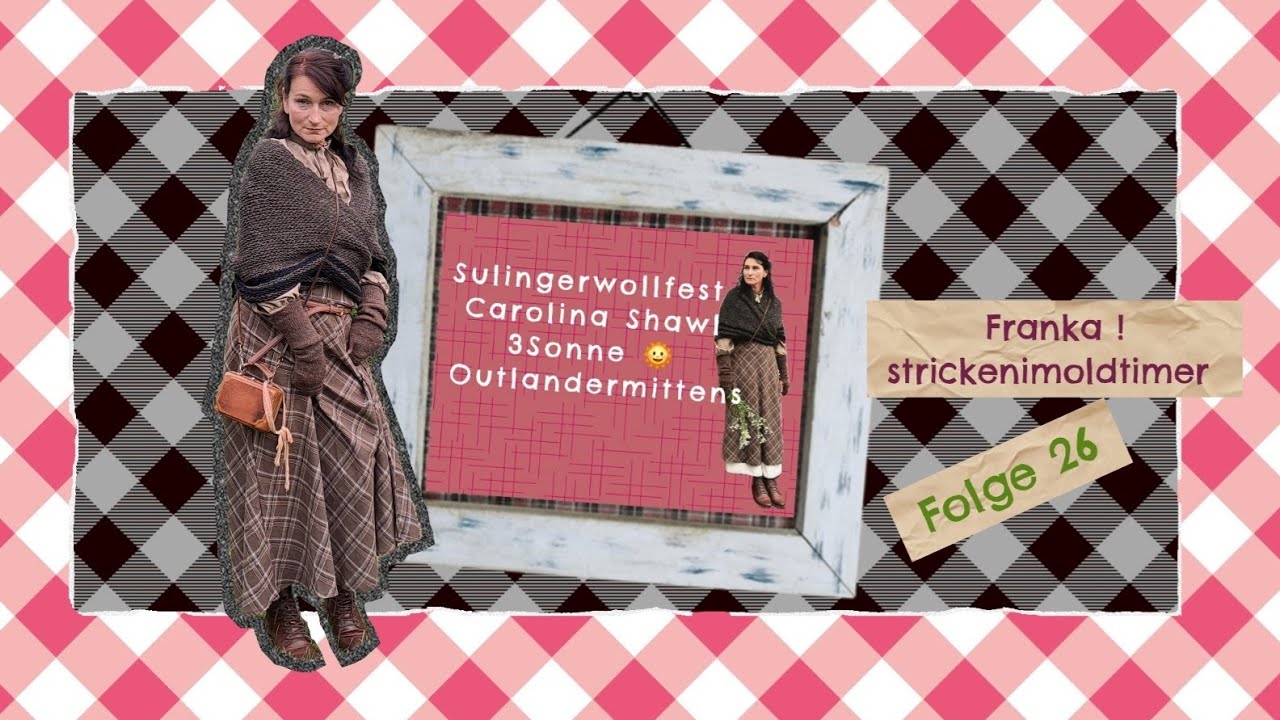 Folge 26 Sulingerwollfest Carolina-Shawl / Outlandermittens von @3sonne 🌞 