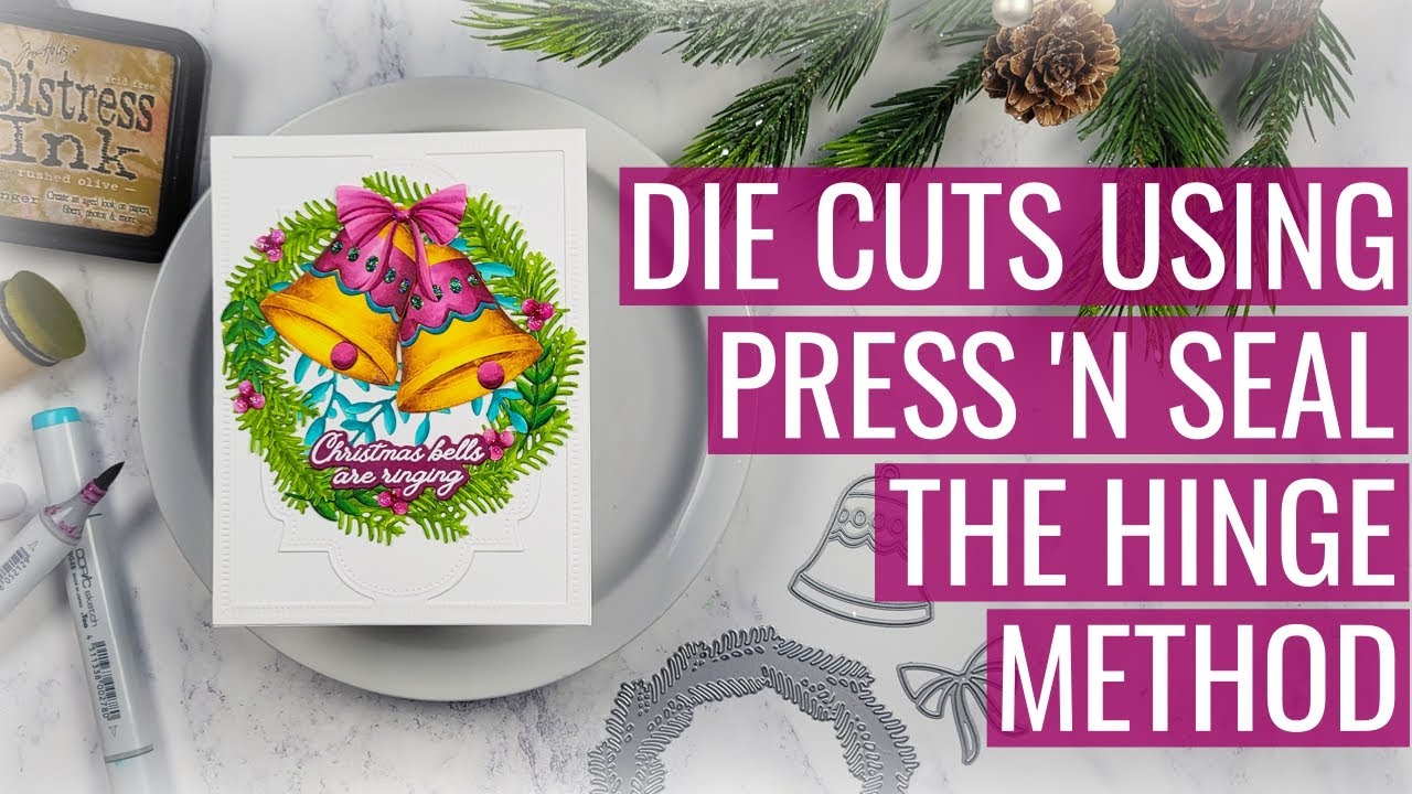 Dies Cuts with Press'n Seal, The Hinge Method: It May Not Be Your Style But