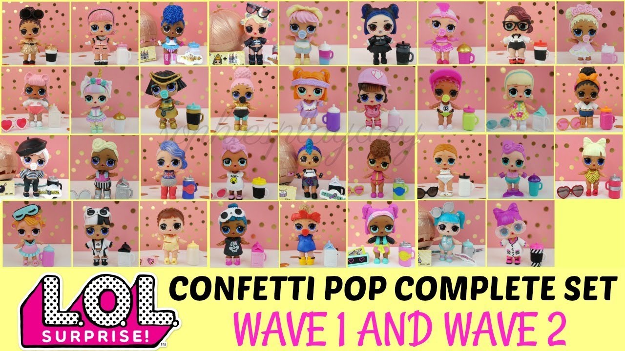 LOL SURPRISE CONFETTI POP COMPLETE SET  Wave 1 and Wave 2