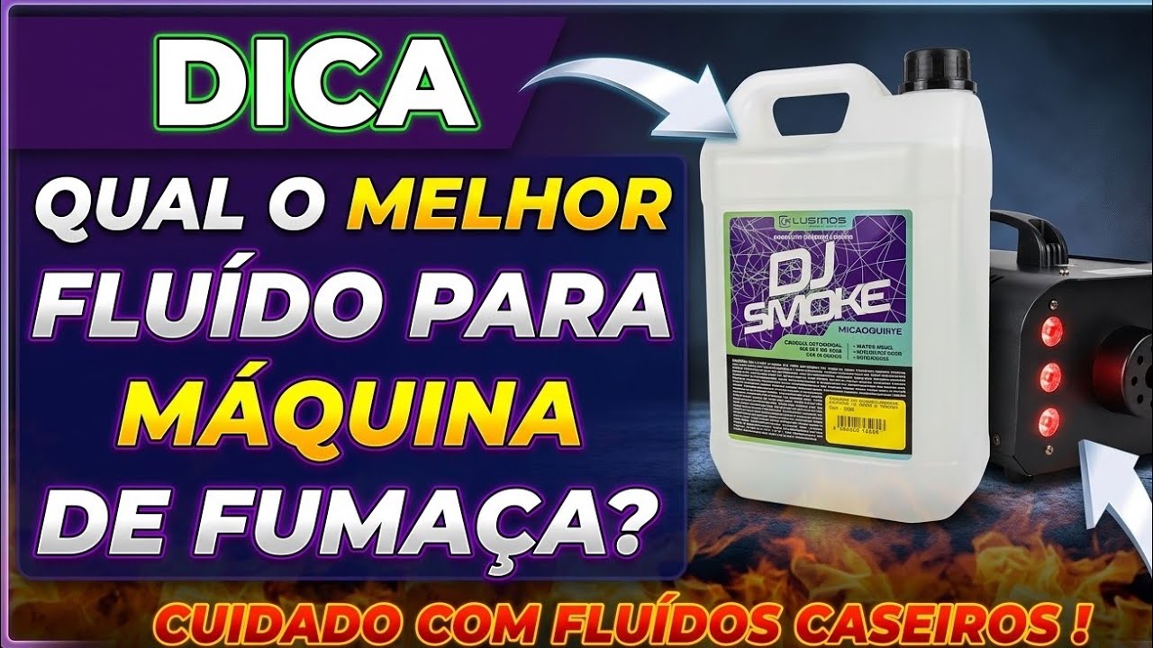 DICA QUAL O MELHOR FLUÍDO LÍQUIDO PARA MÁQUINA DE FUMAÇA, FLUÍDO CASEIRO PARA MÁQUINA DE FUMAÇA