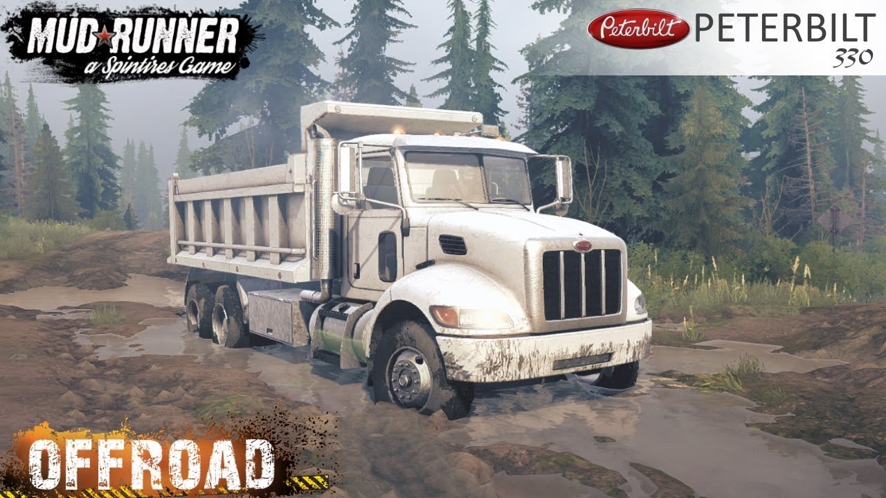 Spintires: MudRunner - PETERBILT 330 Dump Truck Stalled in the Mud