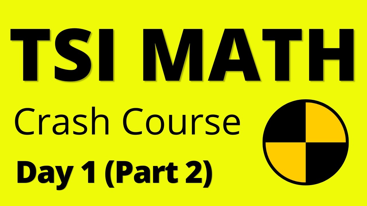 TSI MATH Crash Course Day 1 (Part 2) - The Best TSI Math Review! - Full Course Updated for TSIA2