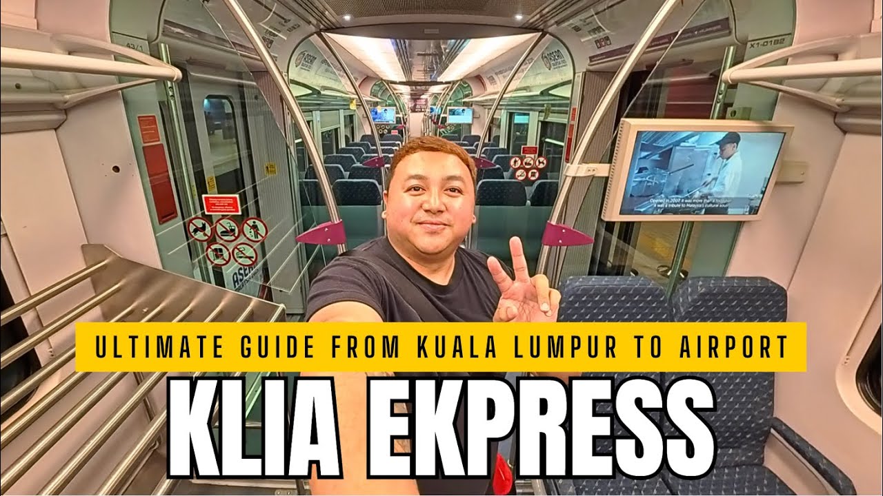 DIY TRANSFER FROM KUALA LUMPUR TO THE AIRPORT VIA KLIA EKPRESS