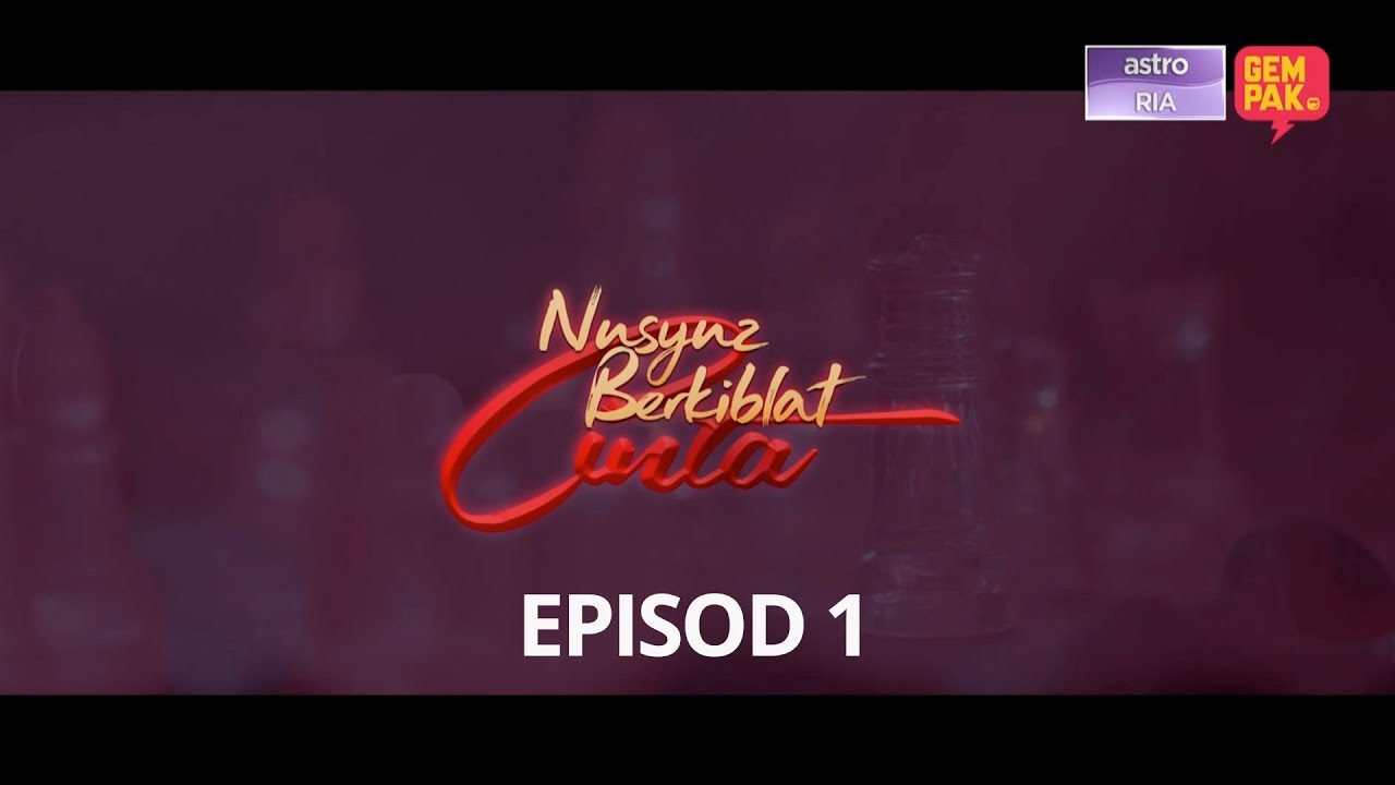 [EPISOD PENUH] NUSYUZ BERKIBLAT CINTA | EP1