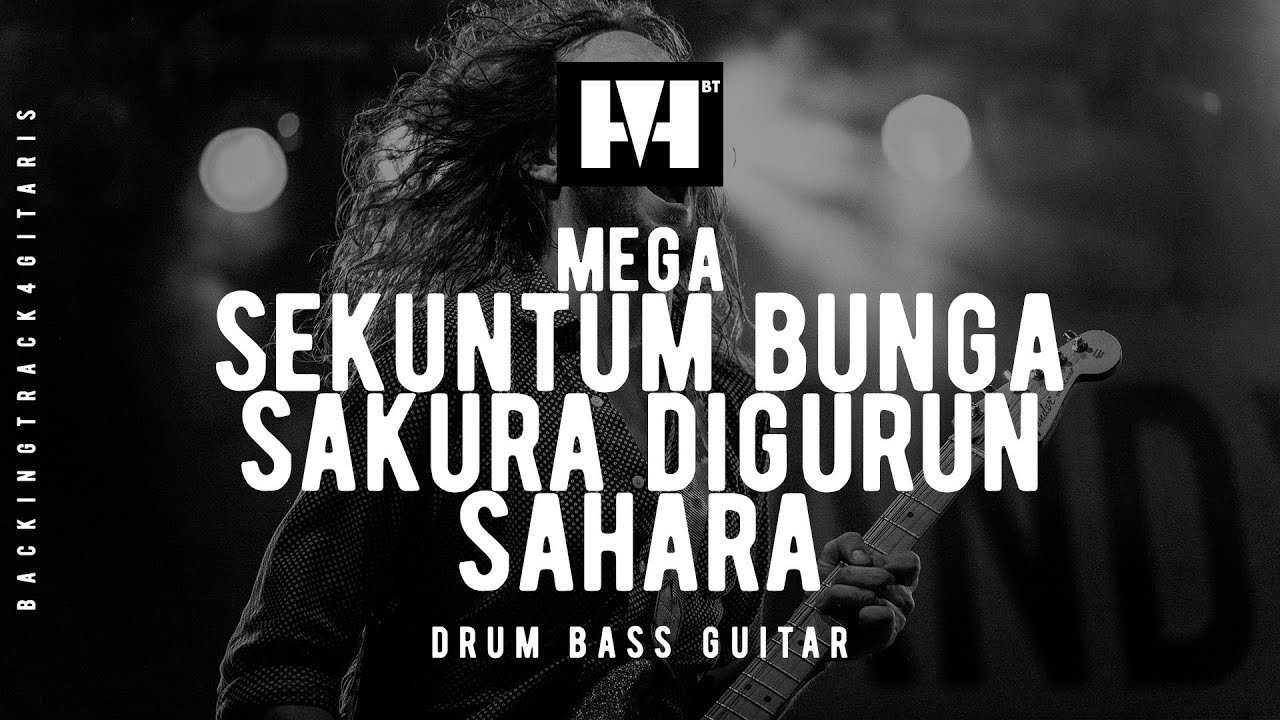 [#BACKINGTRACK] MEGA - SEKUNTUM BUNGA SAKURA DIGURUN SAHARA