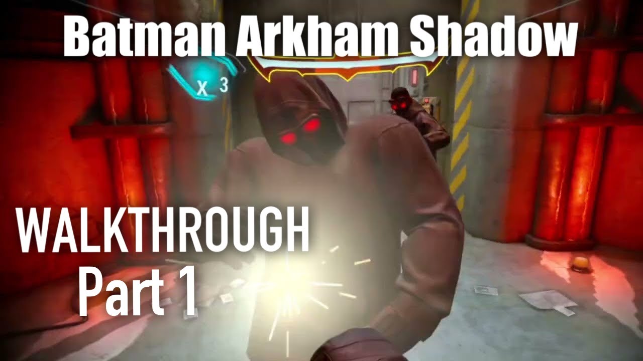 Batman Arkham Shadow Part 1 Full Walkthrough