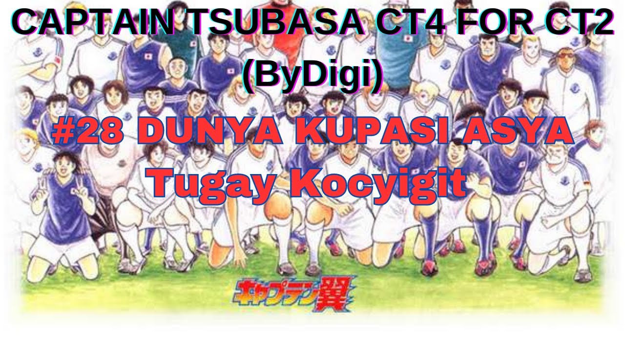 Captain Tsubasa 2 - CT4 - Dünya Kupası Asya Elemeleri #28