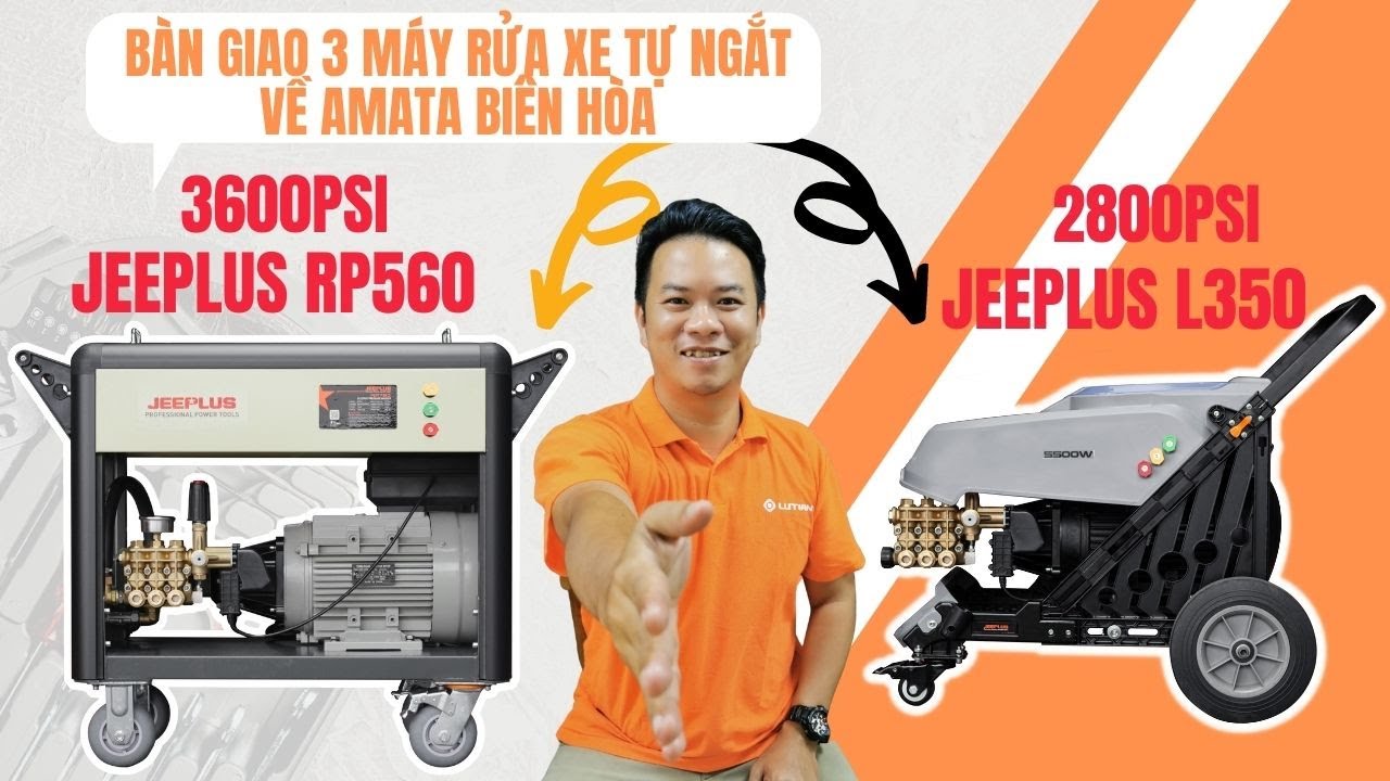 MÁY RỬA XE CAO ÁP 5.5KW RP560 | MÁY PHUN RỬA CAO ÁP 3KW L350 | VỀ AMATA BIÊN HÒA