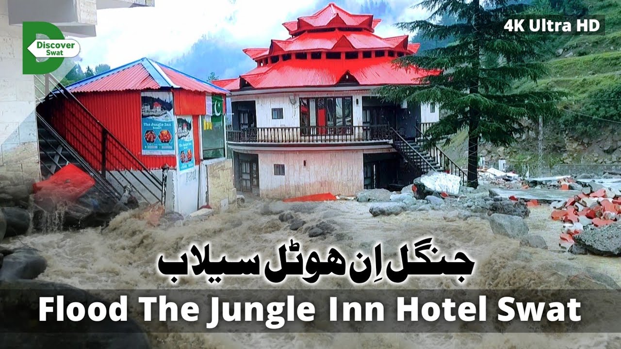 Flood In The Jungle Inn Hotel Kalam Swat | Flood In Swat | Pakistan Floods Videos | Kalam Selab