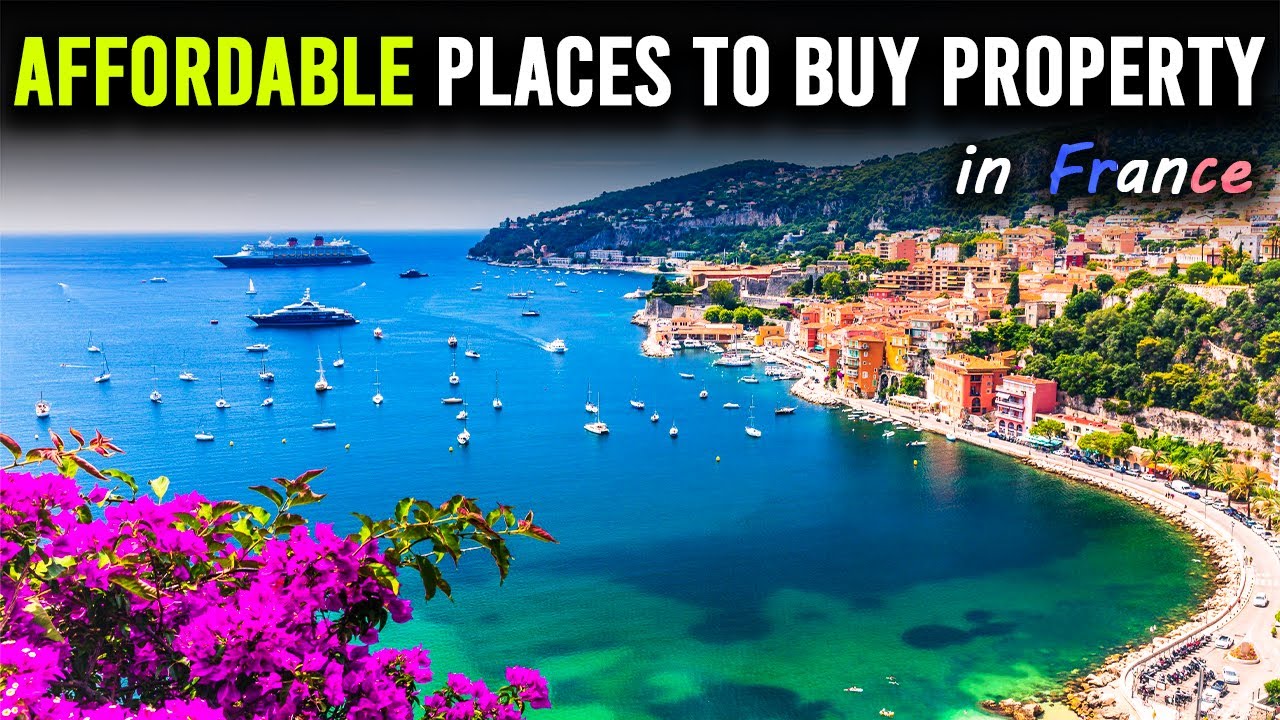Affordable Places To Buy Property In France | Property Invest Pro