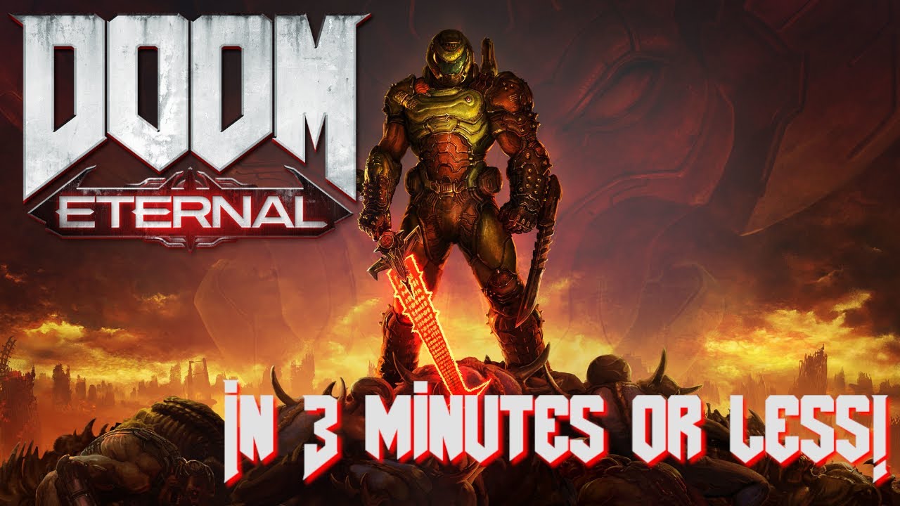 Doom: Eternal in 3 minutes or less!