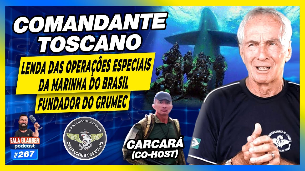 COMANDANTE TOSCANO + CARCARÁ (CO-HOST) - Fala Glauber Podcast #267