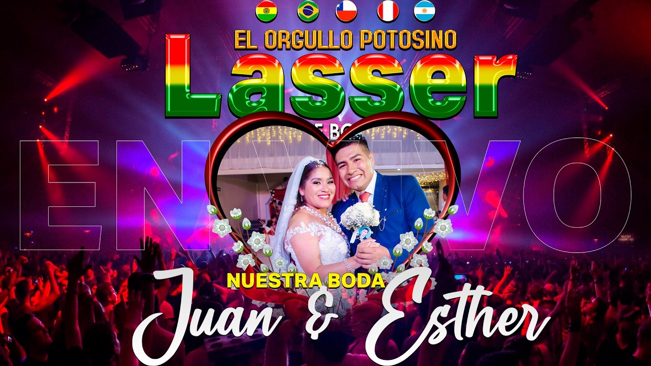LASSER EN VIVO EN LA BODA DE JUAN & ESTHER TARIJA 2026