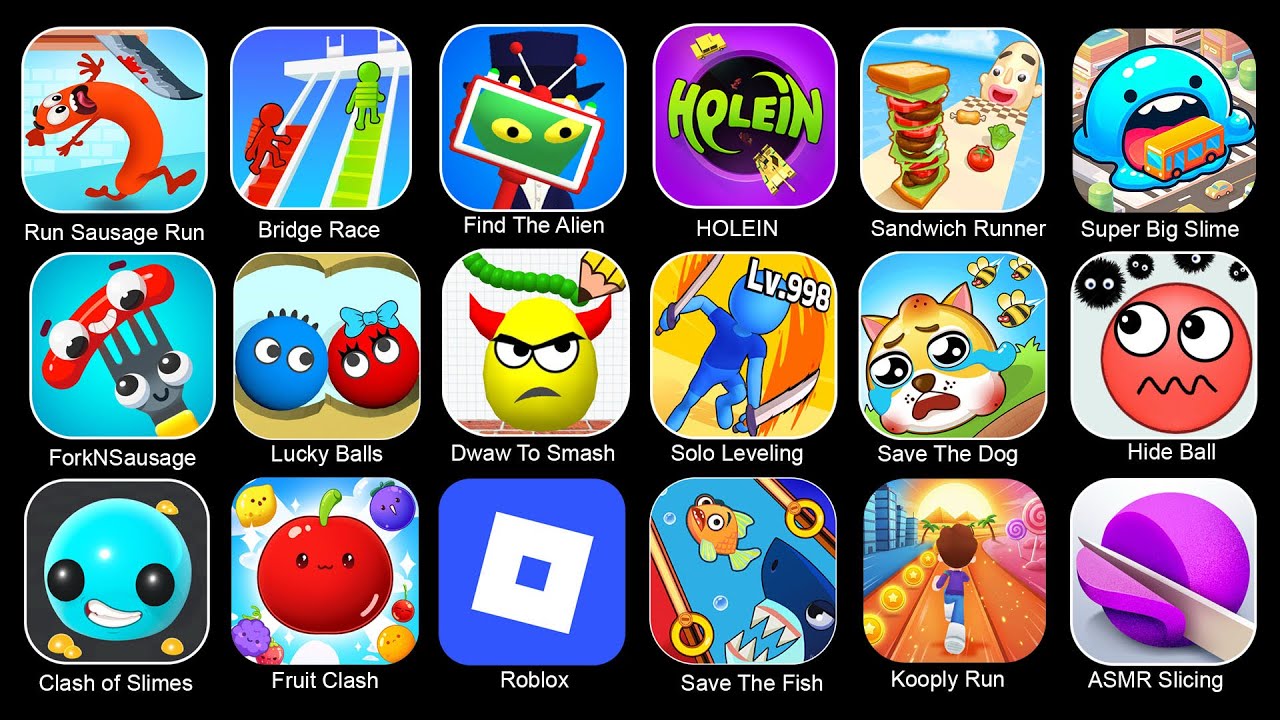 Save The Fish, Clash of Slimes, Draw To Smash, Solo Leveling, Run Sausage Run, Bridge Race 