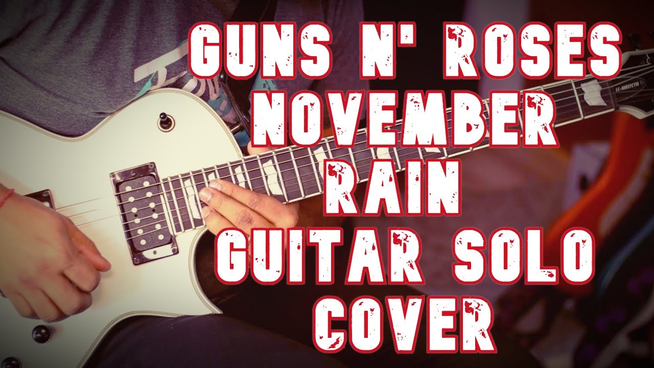 Guns N' Roses November Rain Guitar solo cover