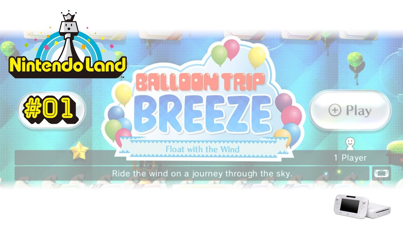 [WiiU] Nintendo Land (2012) (#01: Balloon Trip)