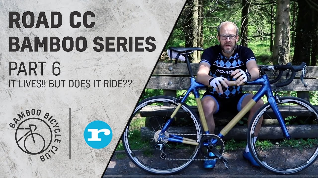 Road CC Bamboo Series - Part 6 It lives!!  But does it ride??