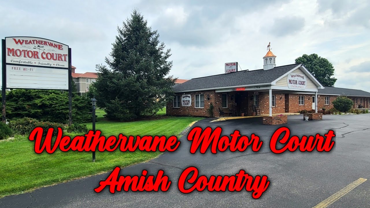 Weathervane Motor Court Review (Amish Country) Ronks Pa