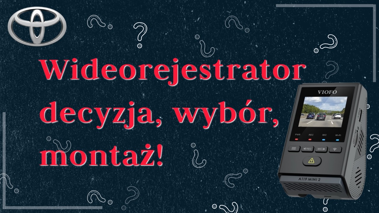 Kamerka samochowa do hybrydy Toyoty - czy warto? jaką wybrałem? Jak ukryć kable? Jak się wpiąć? 