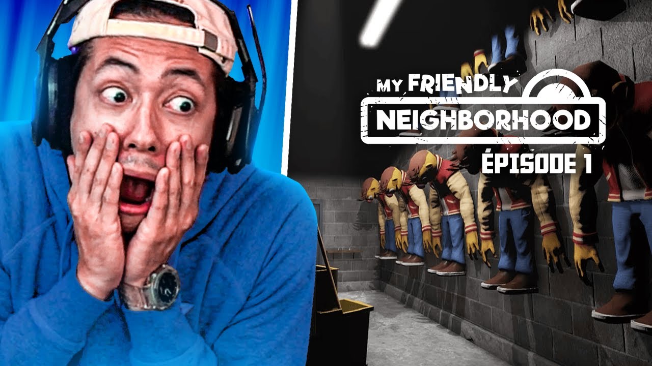 UNE NOUVELLE MASTERCLASS DE L'HORREUR !? ► MY FRIENDLY NEIGHBORHOOD #1