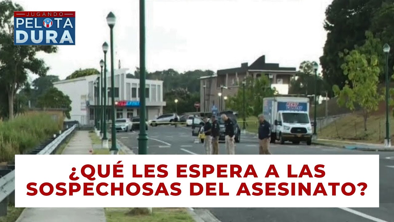 ¿Qué les espera a las sospechosas del asesinato